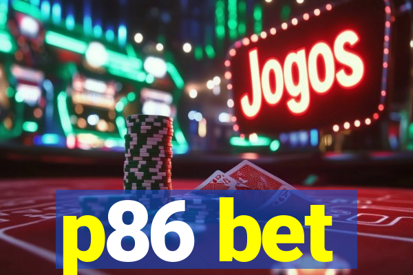 p86 bet